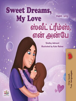 cover image of Sweet Dreams, My Love / ஸ்வீட் ட்ரீம்ஸ், என் அன்பே!